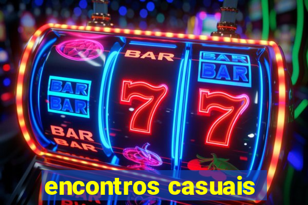 encontros casuais